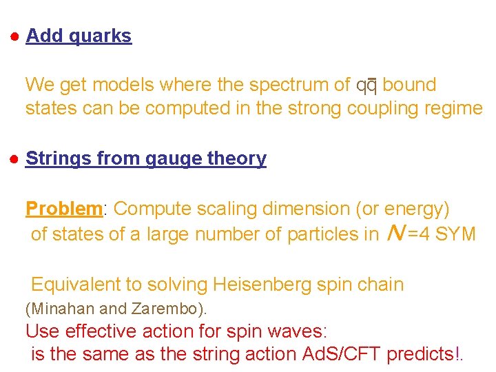 ● Add quarks We get models where the spectrum of qq bound states can ● Add quarks We get models where the spectrum of qq bound states can