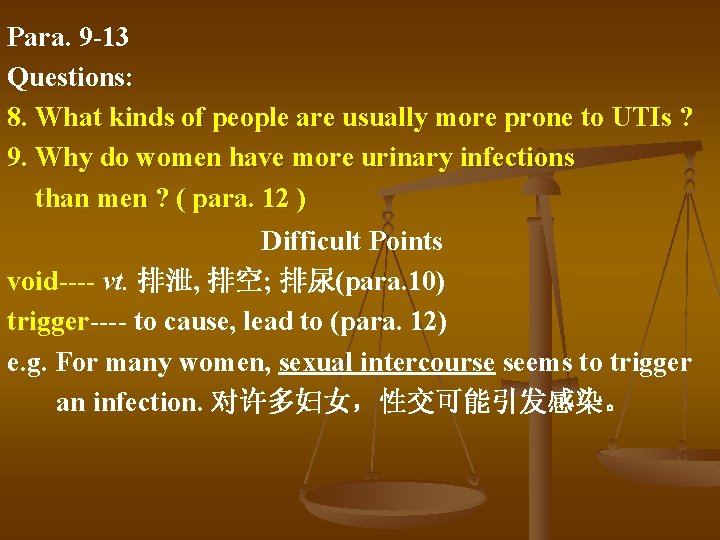 Para. 9 -13 Questions: 8. What kinds of people are usually more prone to