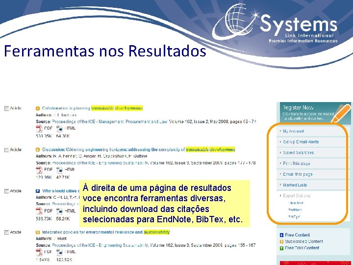 Ferramentas nos Resultados À direita de uma página de resultados voce encontra ferramentas diversas,