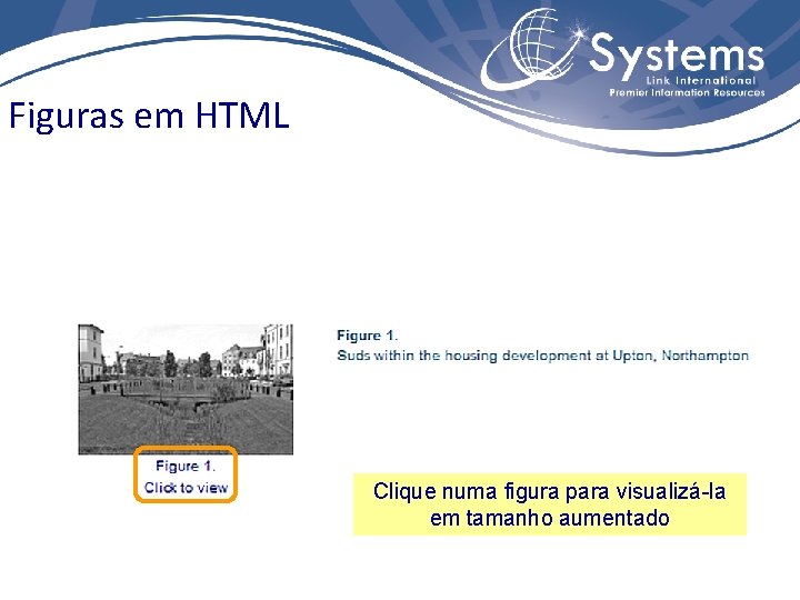 Figuras em HTML Clique numa figura para visualizá-la em tamanho aumentado 