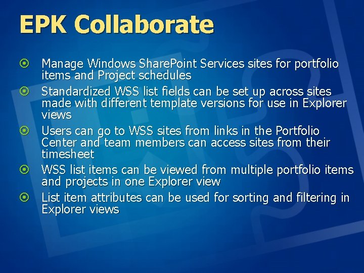 EPK Collaborate ¤ Manage Windows Share. Point Services sites for portfolio items and Project EPK Collaborate ¤ Manage Windows Share. Point Services sites for portfolio items and Project