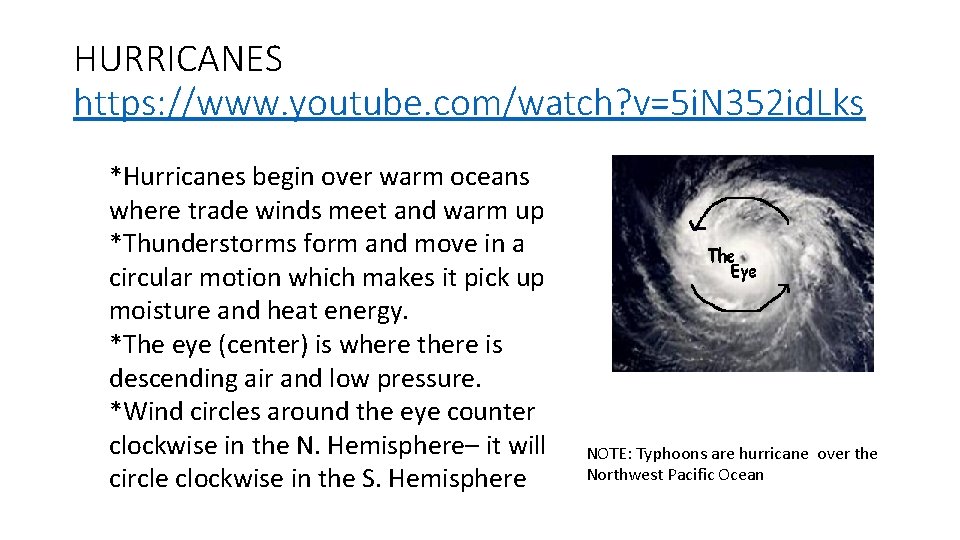 HURRICANES https: //www. youtube. com/watch? v=5 i. N 352 id. Lks *Hurricanes begin over