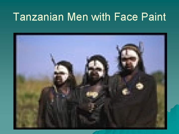 Tanzanian Men with Face Paint 