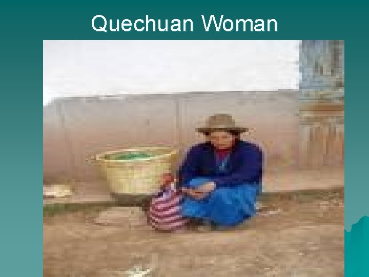 Quechuan Woman 