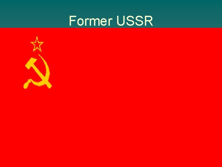 Former USSR 