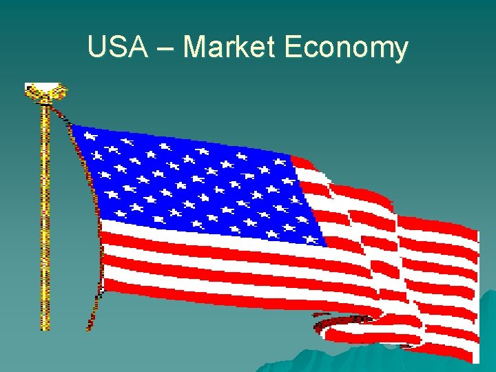 USA – Market Economy 