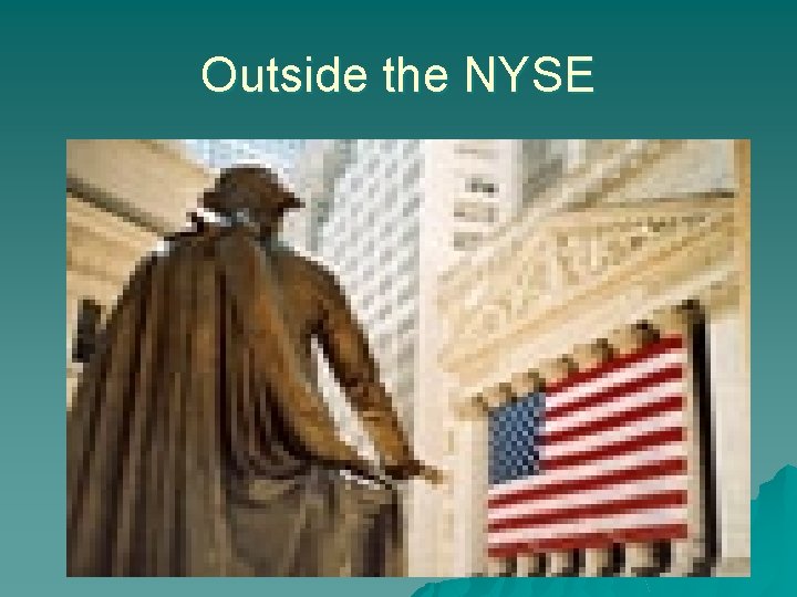 Outside the NYSE 