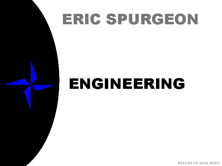 ERIC SPURGEON ENGINEERING RETURN TO MAIN MENU 