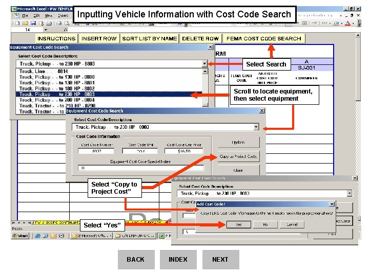 Inputting Vehicle Information with Cost Code Search Select Search Scroll to locate equipment, then