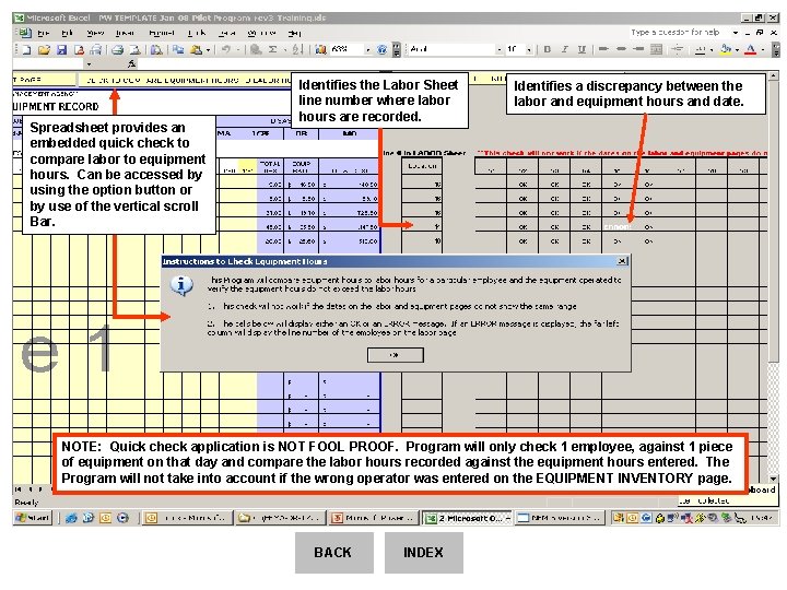 Spreadsheet provides an embedded quick check to compare labor to equipment hours. Can be