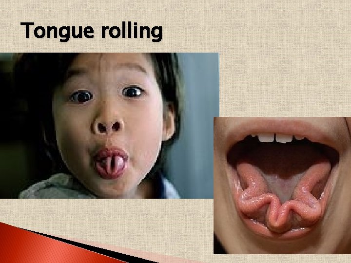 Tongue rolling 