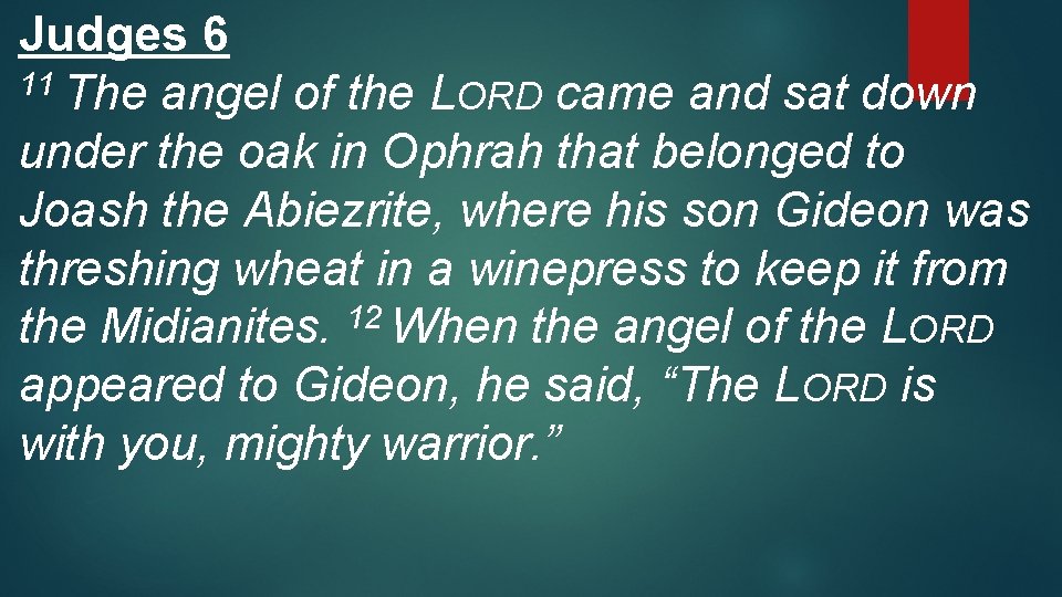 Judges 6 11 The angel of the LORD came and sat down under the