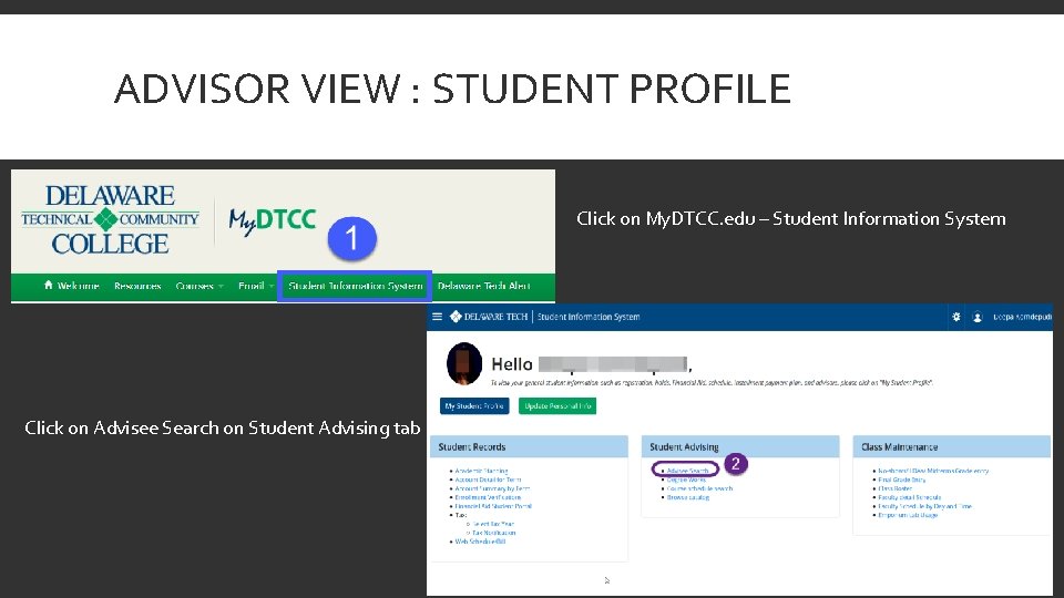 ADVISOR VIEW : STUDENT PROFILE Click on My. DTCC. edu – Student Information System
