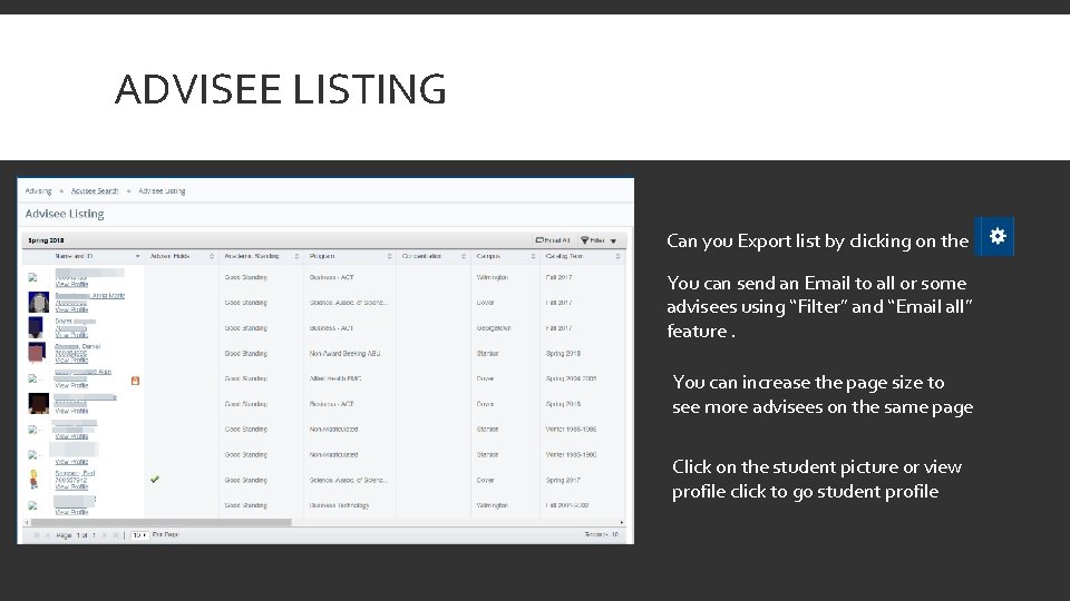 ADVISEE LISTING Can you Export list by clicking on the You can send an