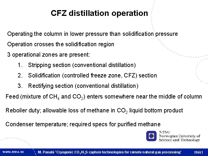 CFZ distillation operation Operating the column in lower pressure than solidification pressure Operation crosses
