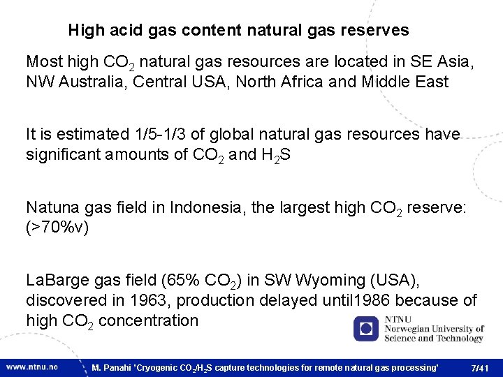High acid gas content natural gas reserves Most high CO 2 natural gas resources