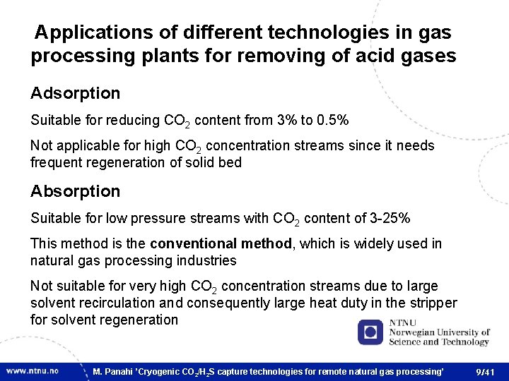 Applications of different technologies in gas processing plants for removing of acid gases Adsorption