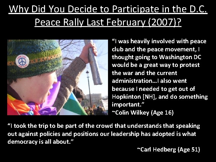 Why Did You Decide to Participate in the D. C. Peace Rally Last February