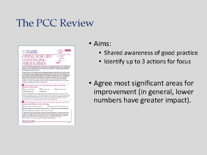 The PCC Review • Aims: • Shared awareness of good practice • Identify up