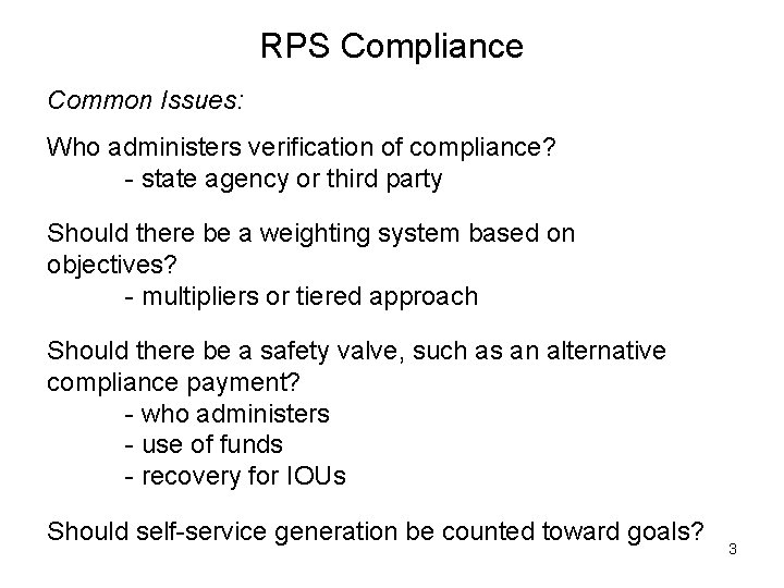 RPS Compliance Common Issues: Who administers verification of compliance? - state agency or third