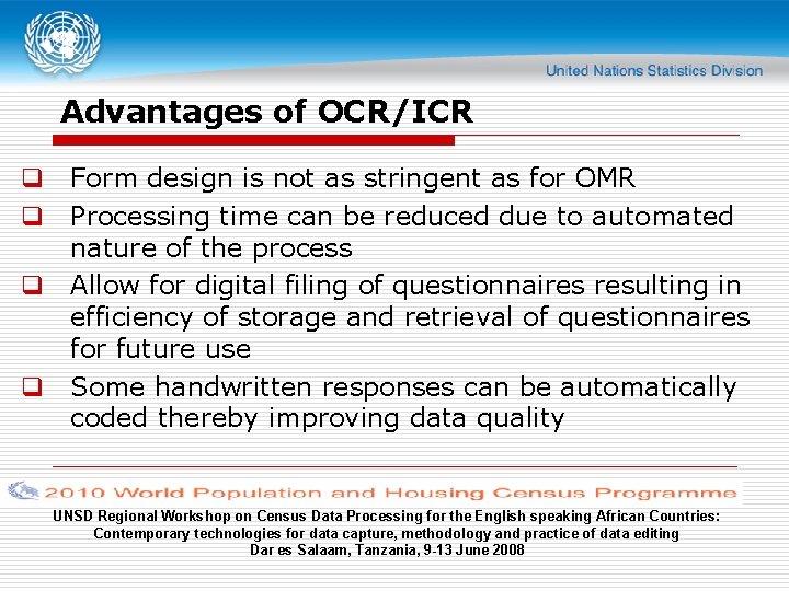 Advantages of OCR/ICR q Form design is not as stringent as for OMR q