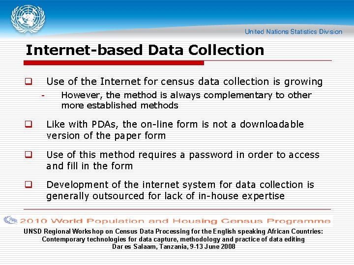 Internet-based Data Collection Use of the Internet for census data collection is growing q