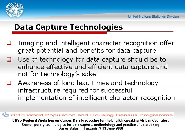 Data Capture Technologies q Imaging and intelligent character recognition offer great potential and benefits