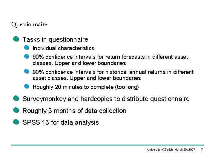 Questionnaire Tasks in questionnaire Individual characteristics 90% confidence intervals for return forecasts in different Questionnaire Tasks in questionnaire Individual characteristics 90% confidence intervals for return forecasts in different