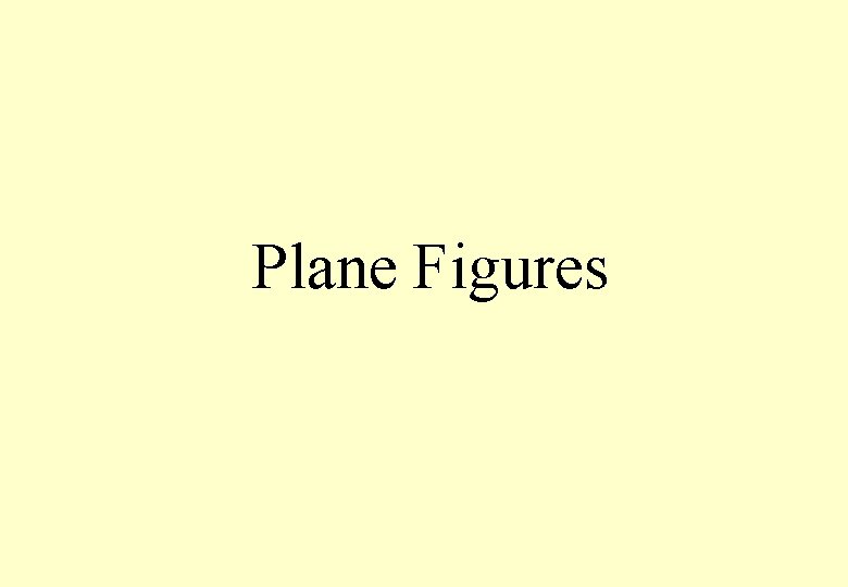 Plane Figures 