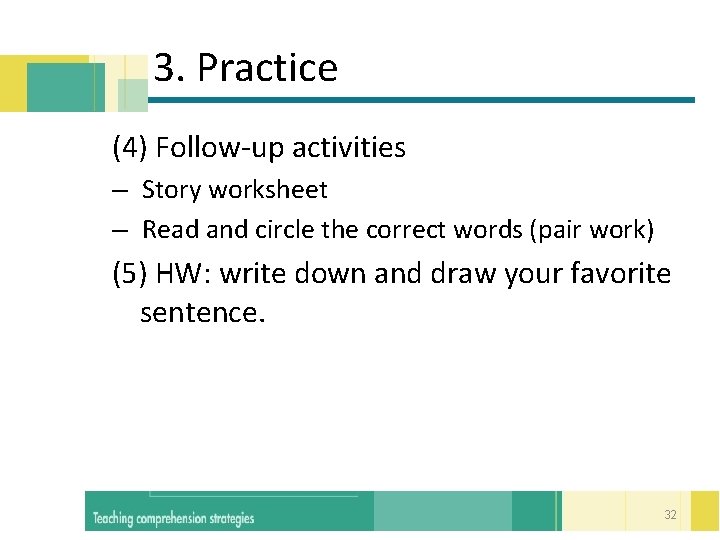  3. Practice (4) Follow-up activities – Story worksheet – Read and circle the