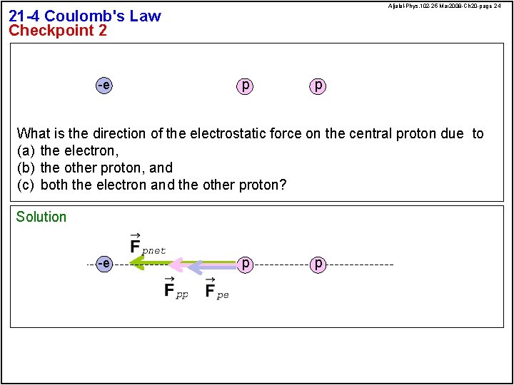 Aljalal-Phys. 102 -25 Mar 2008 -Ch 20 -page 24 21 -4 Coulomb's Law Checkpoint