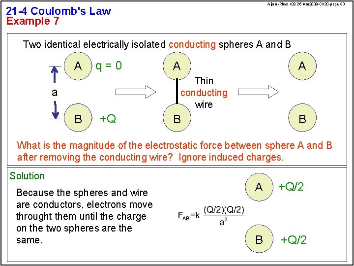 Aljalal-Phys. 102 -25 Mar 2008 -Ch 20 -page 33 21 -4 Coulomb's Law Example