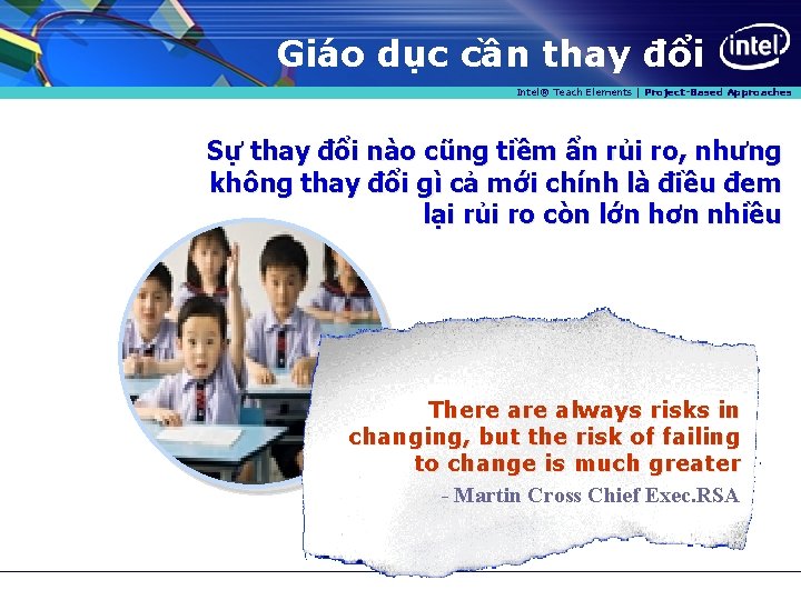 Giáo dục cần thay đổi Intel® Teach Elements | Project-Based Approaches Sự thay đổi