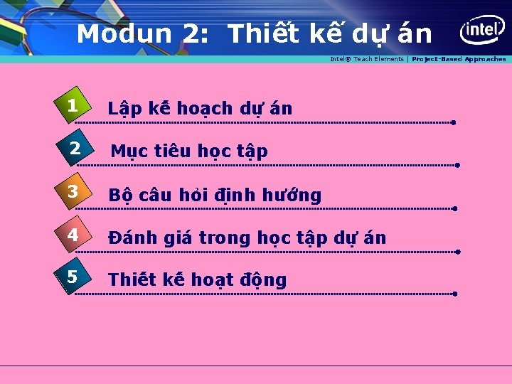 Modun 2: Thiết kế dự án Intel® Teach Elements | Project-Based Approaches 1 Lâ