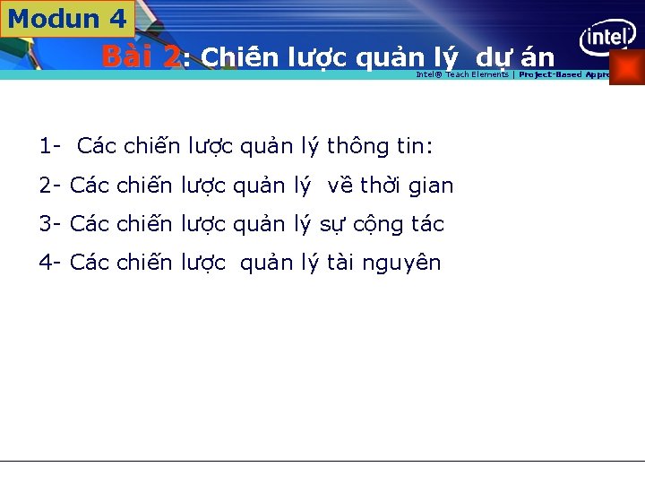 Modun 4 Ba i 2: Chiê n lươ c qua n ly dự án