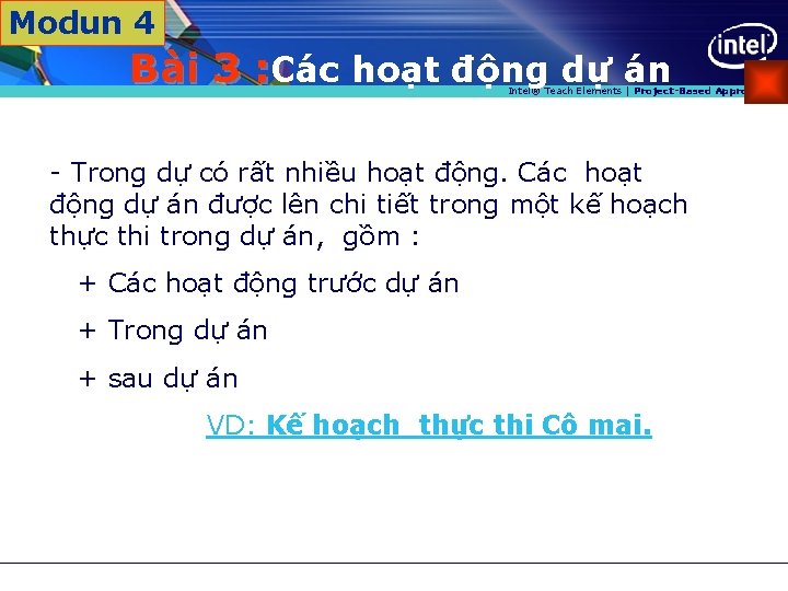 Modun 4 Ba i 3 : Các hoạt động dự án Intel® Teach Elements