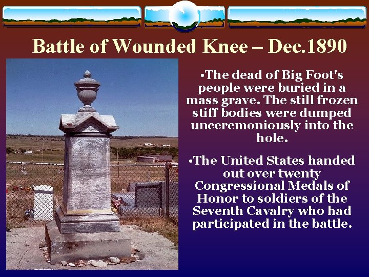 Battle of Wounded Knee – Dec. 1890 • The dead of Big Foot's people