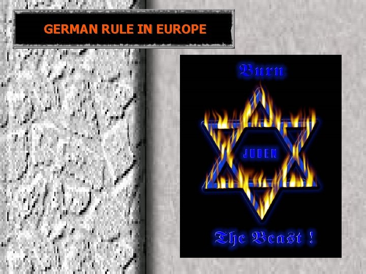 GERMAN RULE IN EUROPE 
