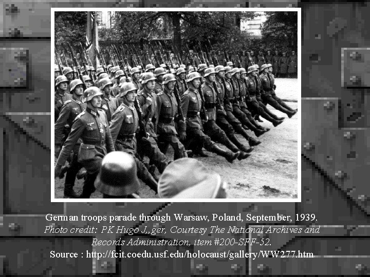 German troops parade through Warsaw, Poland, September, 1939. Photo credit: PK Hugo J, ,