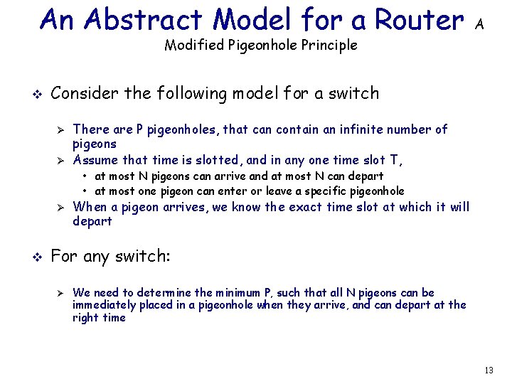An Abstract Model for a Router A Modified Pigeonhole Principle v Consider the following