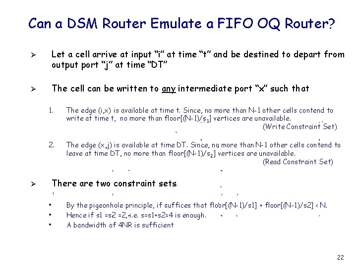 Can a DSM Router Emulate a FIFO OQ Router? Let a cell arrive at