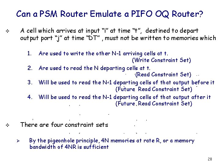 Can a PSM Router Emulate a PIFO OQ Router? A cell which arrives at