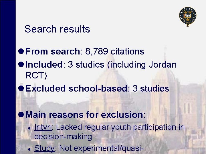 Search results l From search: 8, 789 citations l Included: 3 studies (including Jordan