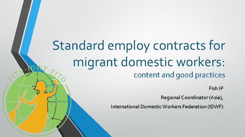 Standard employ contracts for migrant domestic workers: content and good practices Fish IP Regional