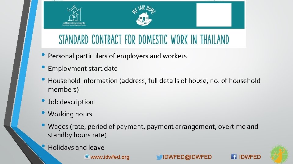  • Personal particulars of employers and workers • Employment start date • Household