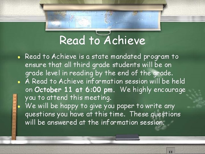 Read to Achieve ● ● ● Read to Achieve is a state mandated program