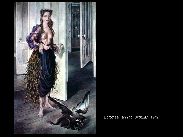 Dorothea Tanning, Birthday, 1942 