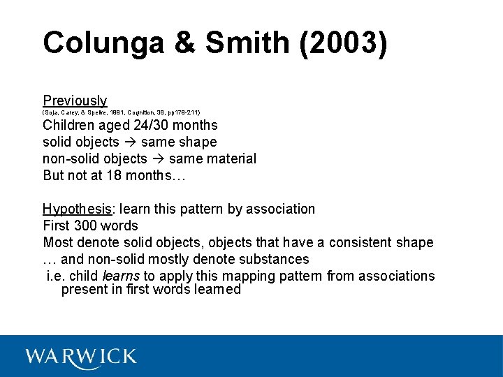 Colunga & Smith (2003) Previously (Soja, Carey, & Spelke, 1991, Cognition, 38, pp 179