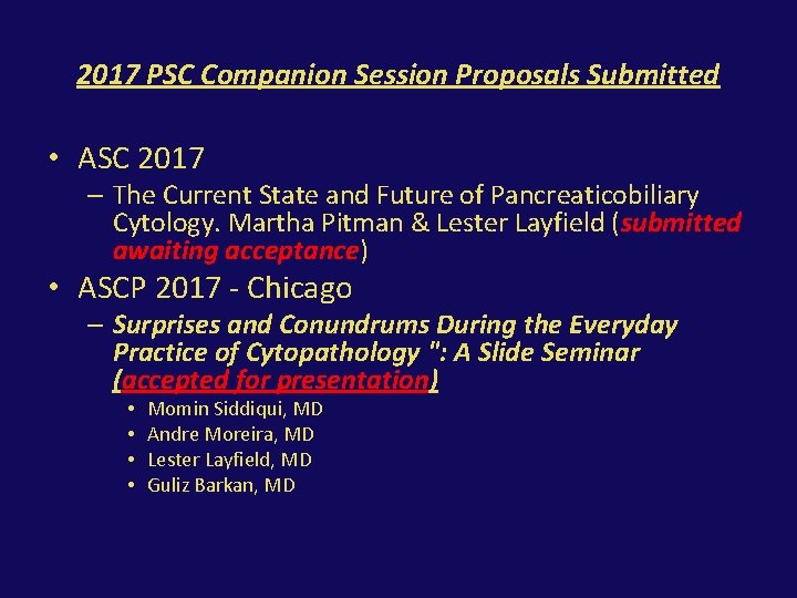 2017 PSC Companion Session Proposals Submitted • ASC 2017 – The Current State and