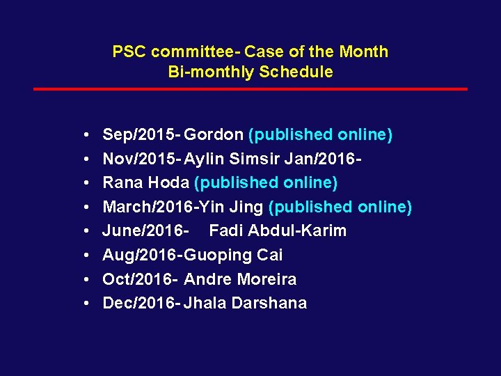 PSC committee- Case of the Month Bi-monthly Schedule • • Sep/2015 - Gordon (published